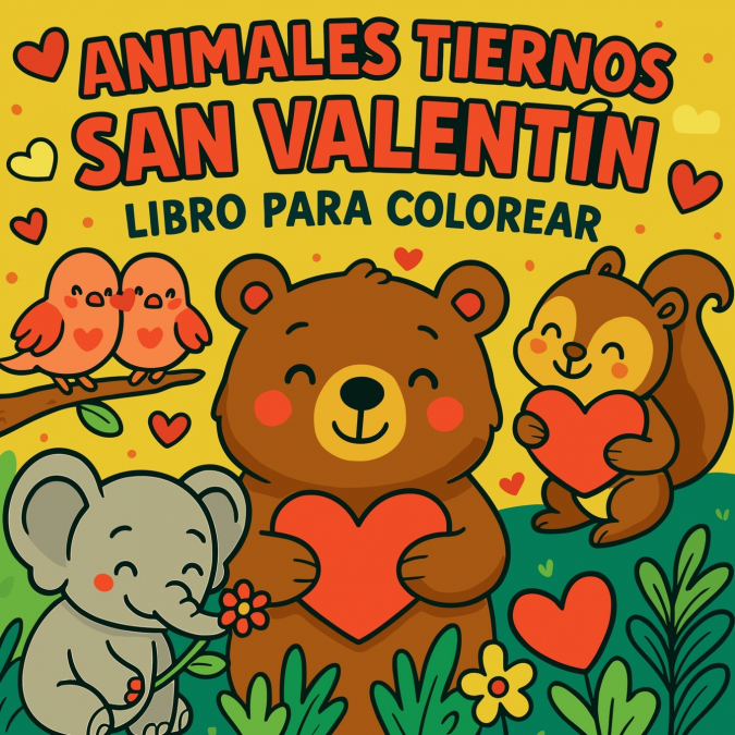 Animales Tiernos de San Valentín - Libro para Colorear