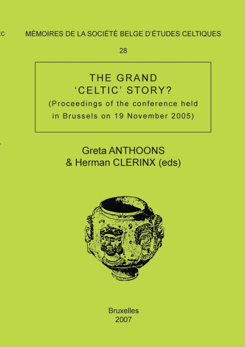 Mémoire n°28 - The Grand ’Celtic’ Story ?