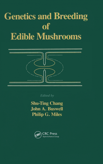 Genetics and Breeding of Edible Mushrooms