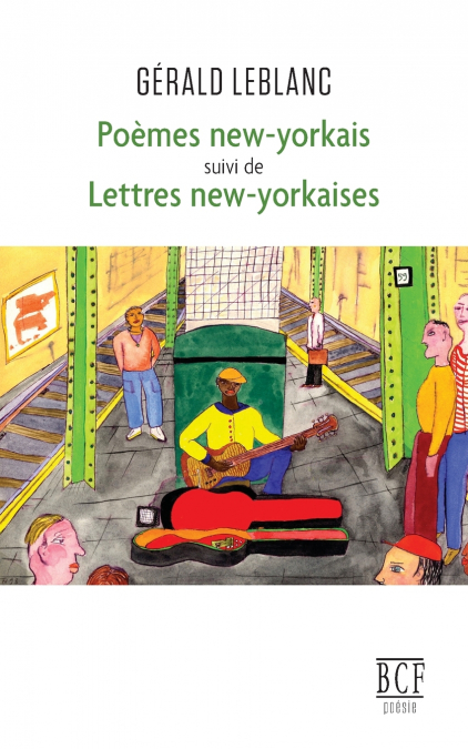 Poèmes new-yorkais suivi de Lettres new-yorkaises