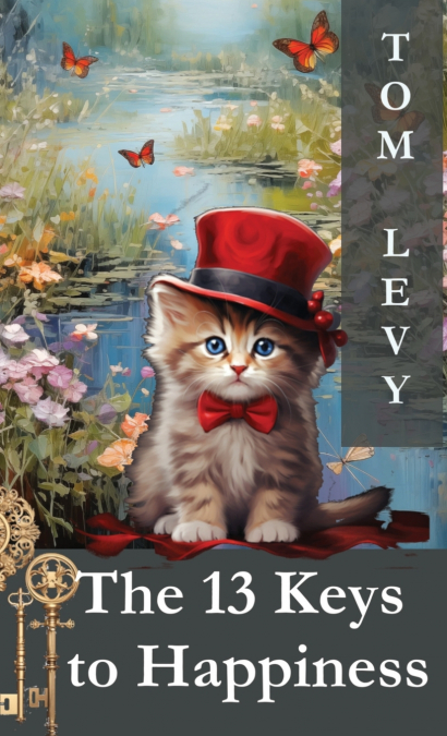 The 13 Keys to Happiness