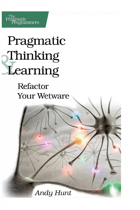 Pragmatic Thinking and Learning
