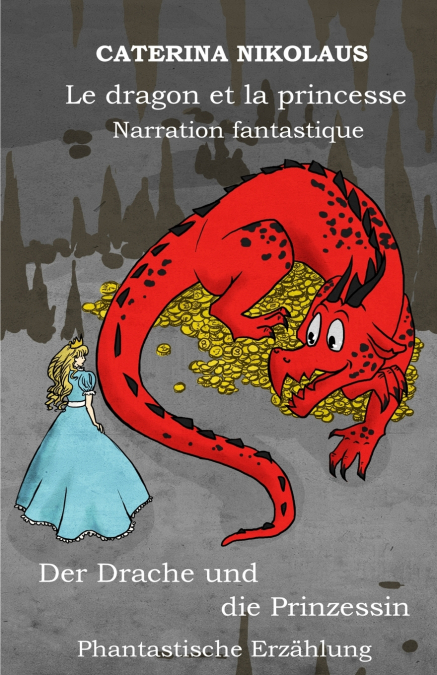 Le dragon et la princesse - Der Drache und die Prinzessin