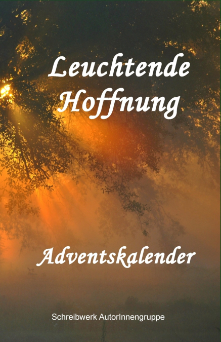 Leuchtende Hoffnung