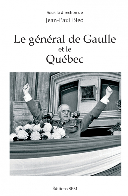 Le général de Gaulle et le Québec