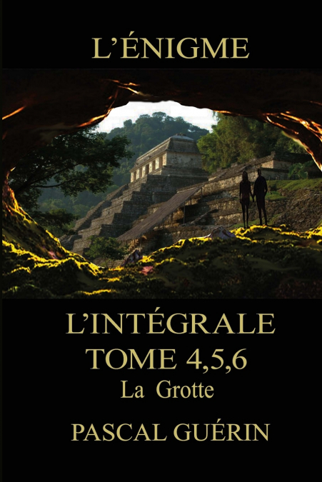 L’Énigme - L’intégral Tome 4,5,6 La Grotte
