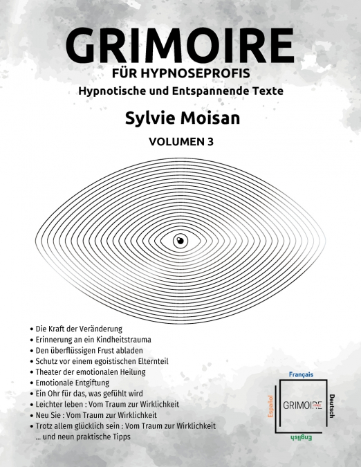 Grimoire für Hypnoseprofis hypnotische und Entspannende Texte - Volumen 3