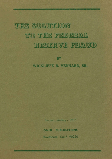 The Solution to the Federal Reserve Fraud