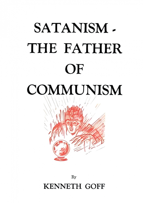 Satanism - The Father of Communism