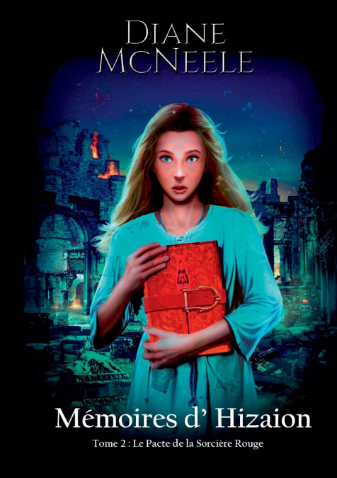Mémoires d’Hizaion  Tome 2 Le Pacte de la Sorcière Rouge