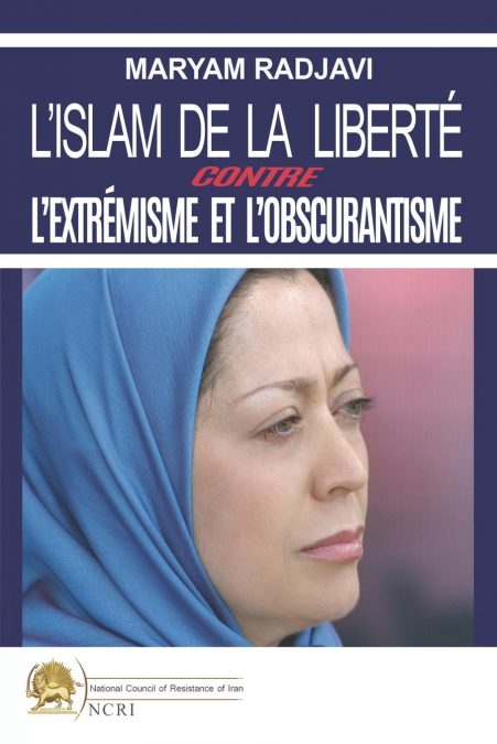 L’islam de la liberté contre l’extrémisme et l’obscurantisme