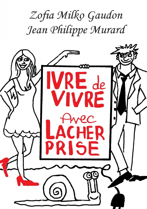 Ivre de Vivre avec L‰cher prise