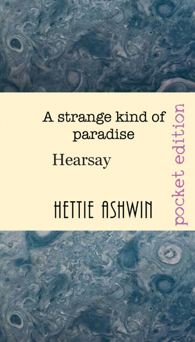 A STRANGE KIND OF PARADISE.