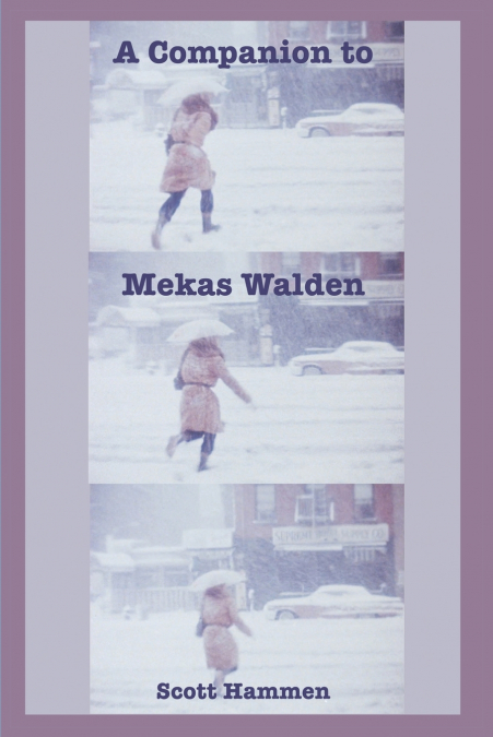 A Companion to Mekas Walden