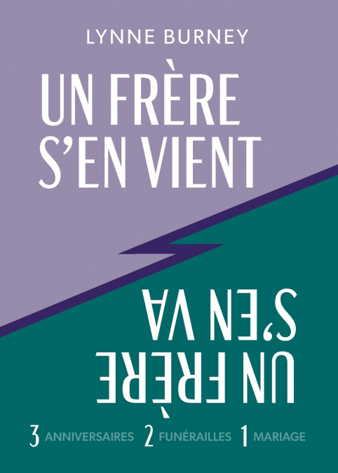 UN FRÈRE S’EN VIENT, UN FRÈRE S’EN VA