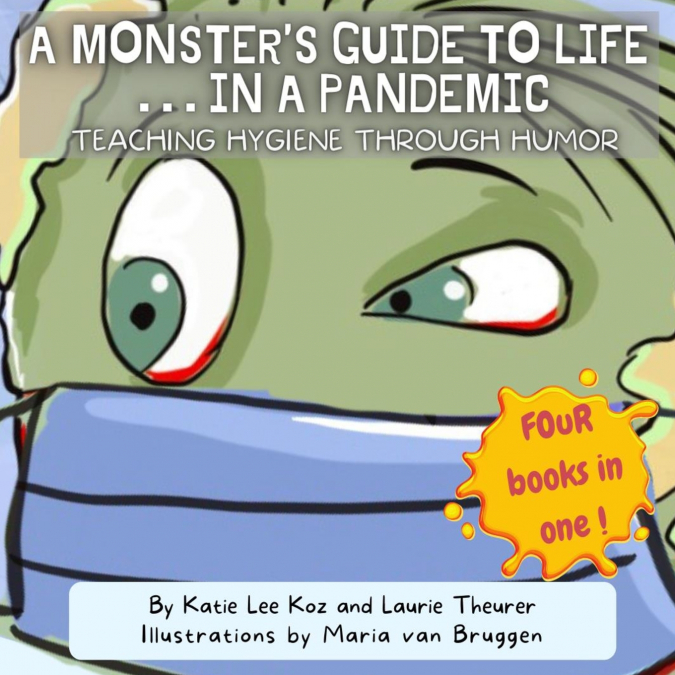 A Monster’s Guide to Life...in a Pandemic
