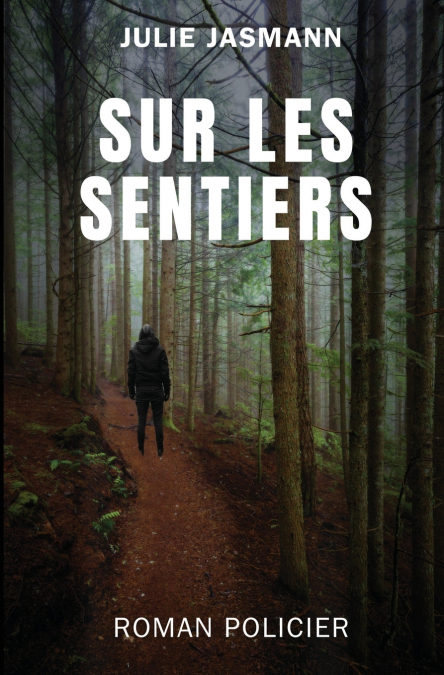 Sur les sentiers