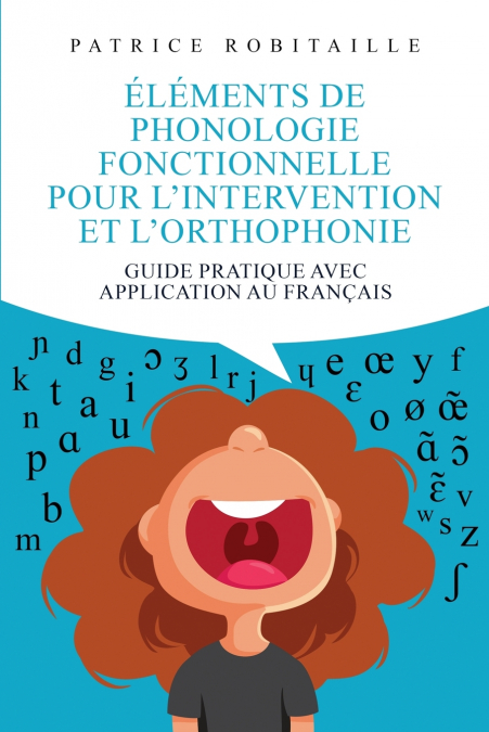 Éléments de phonologie fonctionnelle pour l’intervention et l’orthophonie