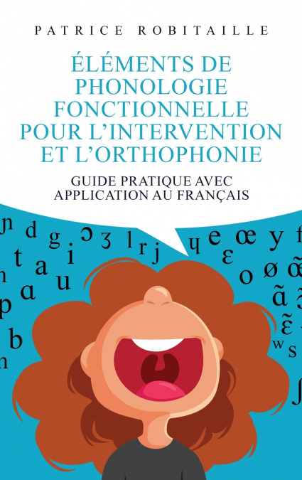 Éléments de phonologie fonctionnelle pour l’intervention et l’orthophonie