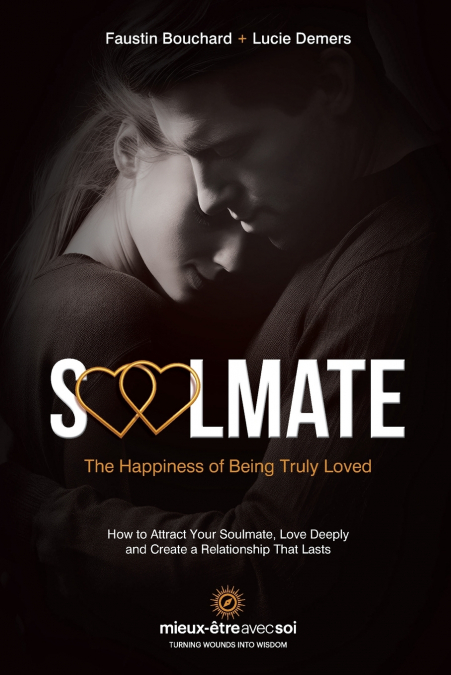 Soulmate, The Happiness of Being Truly Loved