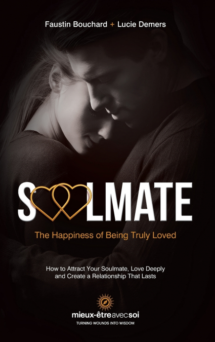 Soulmate, The Happiness of Being Truly Loved