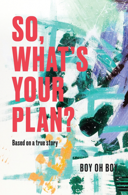 So, What’s Your Plan?