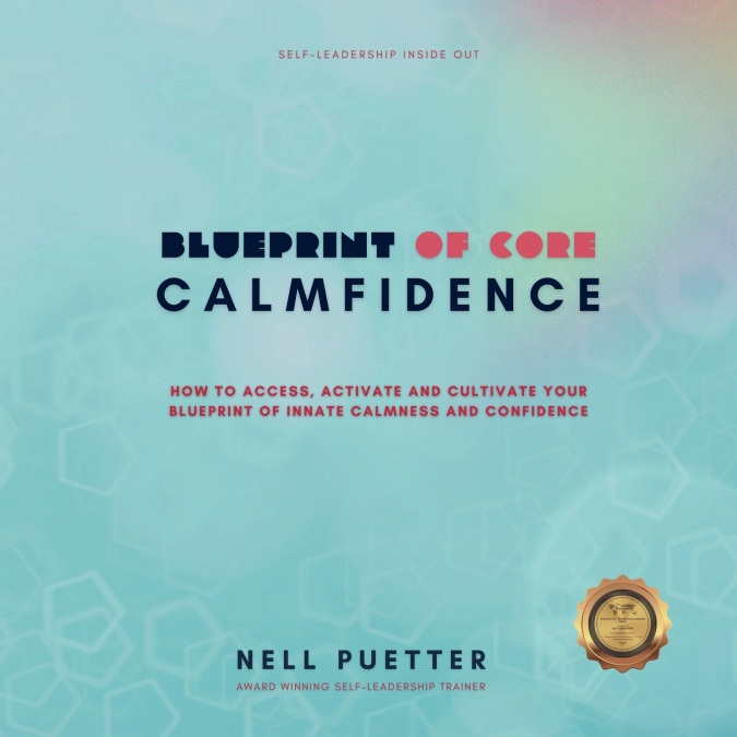 Blueprint of Core Calmfidence