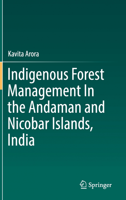 Indigenous Forest Management In the Andaman and Nicobar Islands, India