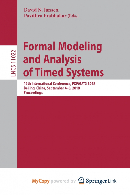 Formal Modeling and Analysis of Timed Systems
