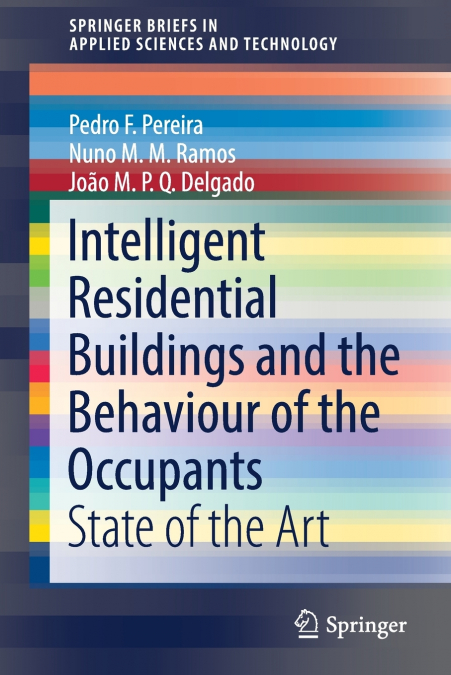 Intelligent Residential Buildings and the Behaviour of the Occupants