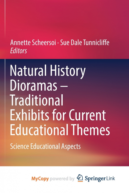 Natural History Dioramas - Traditional Exhibits for Current Educational Themes