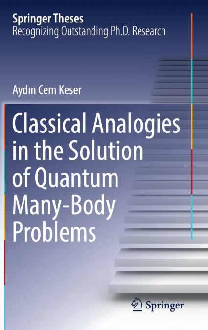 Classical Analogies in the Solution of Quantum Many-Body Problems