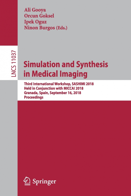 Simulation and Synthesis in Medical Imaging