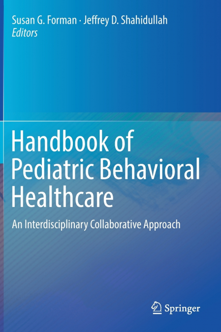 Handbook of Pediatric Behavioral Healthcare