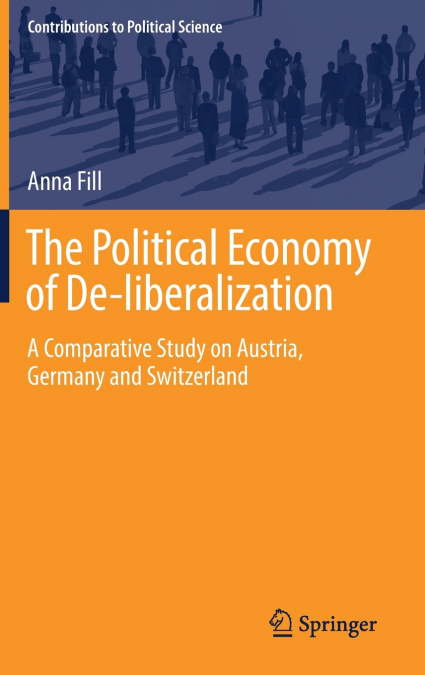 The Political Economy of De-liberalization