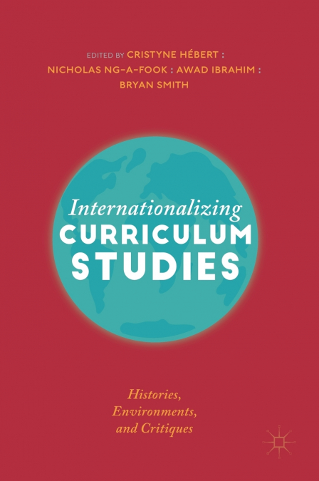 Internationalizing Curriculum Studies