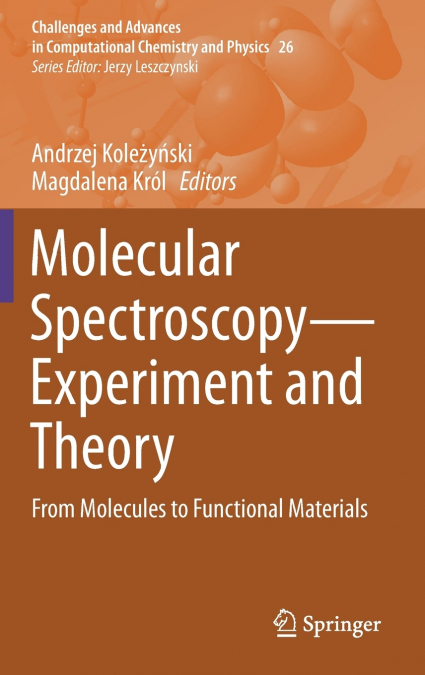 Molecular Spectroscopy-Experiment and Theory