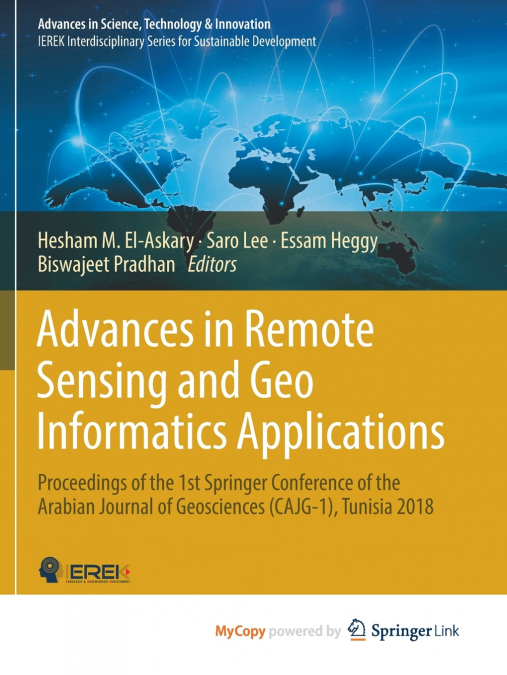 Advances in Remote Sensing and Geo Informatics Applications