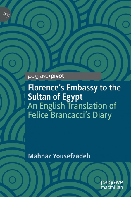 Florence’s Embassy to the Sultan of Egypt