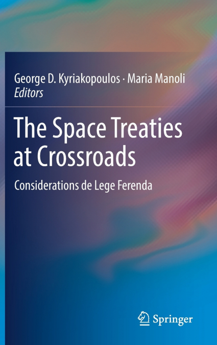 The Space Treaties at Crossroads