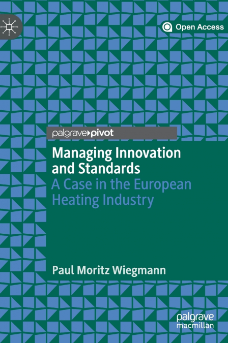 Managing Innovation and Standards