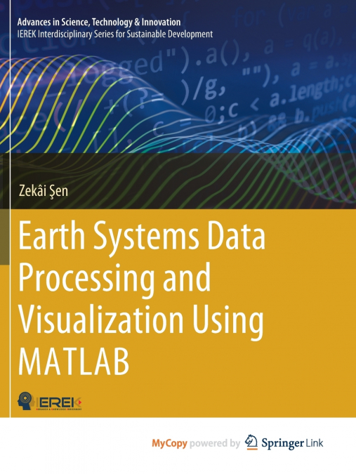 Earth Systems Data Processing and Visualization Using MATLAB