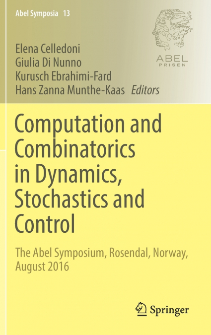 Computation and Combinatorics in Dynamics, Stochastics and Control