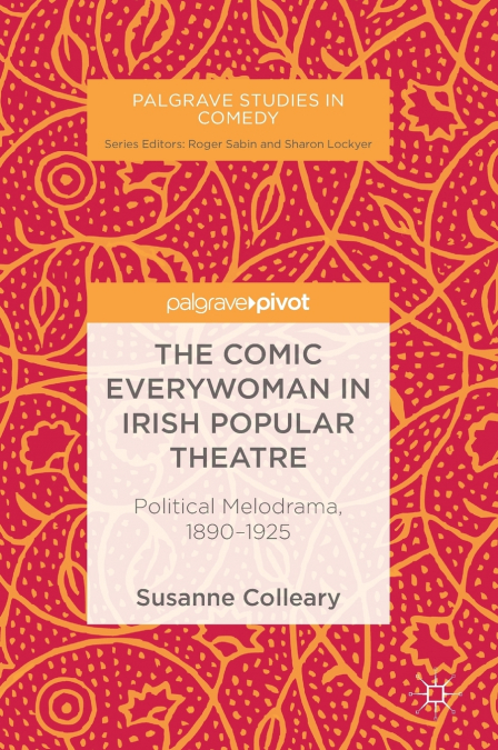 The Comic Everywoman in Irish Popular Theatre