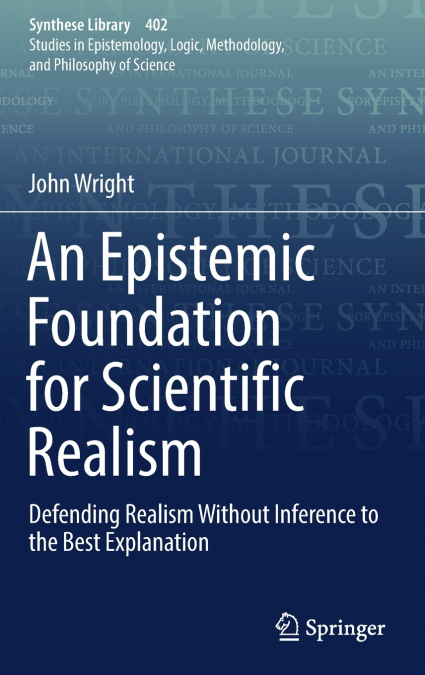 An Epistemic Foundation for Scientific Realism