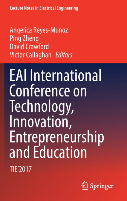 EAI International Conference on Technology, Innovation, Entrepreneurship and Education