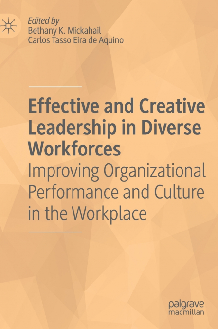 Effective and Creative Leadership in Diverse Workforces