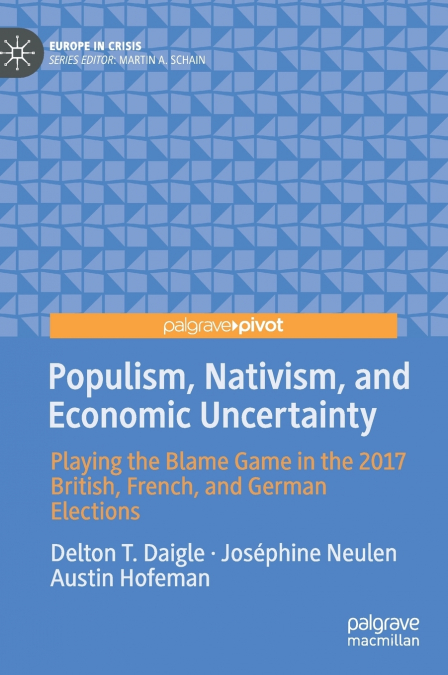 Populism, Nativism, and Economic Uncertainty
