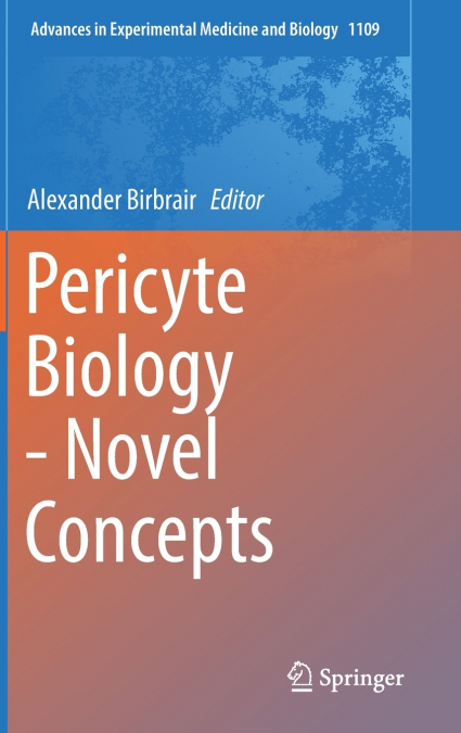 Pericyte Biology - Novel Concepts