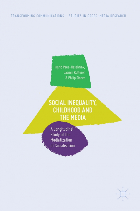 Social Inequality, Childhood and the Media